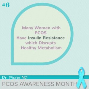 Many Women with PCOS Have Insulin Resistance which Disrupts Healthy Metabolism