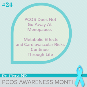 PCOS Does Not Go Away At Menopause. Metabolic Effects  and Cardiovascular Risks Continue Through Life