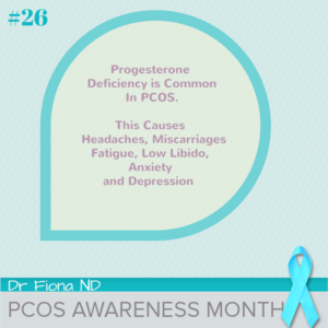 Progesterone Deficiency is Common In PCOS. This Causes Headaches, Miscarriages Fatigue, Low Libido, Anxiety and Depression